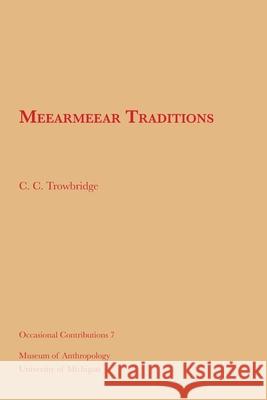Meearmeear Traditions: Volume 7 Trowbridge, C. C. 9781949098570