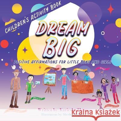 Dream Big: Positive Affirmations for Little Boys and Girls Kariesha Topping 9781949105513