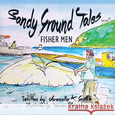 Sandy Ground Tales - Fishermen Avenelle K. Griffith 9781949105735 Divine Works Publishing