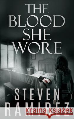 The Blood She Wore: A Sarah Greene Supernatural Mystery Steven Ramirez Shannon a. Thompson 9781949108095