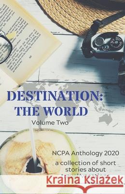 Destination: The World: Volume Two M. L. Hamilton 9781949125207 Samati Press