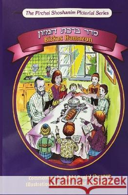 Birkas Hamazon - Bencher Pocket Edition: The Pirchei Shoshanim Pictorial Series Yeshiva Pirchei Shoshanim Rabbi Daniel Channen Rabbi Dovid Goldschmidt 9781949126082 Pirchei Publishing