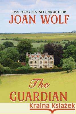 The Guardian Joan Wolf 9781949135220 Untreed Reads Publishing