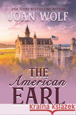 The American Earl Joan Wolf 9781949135664