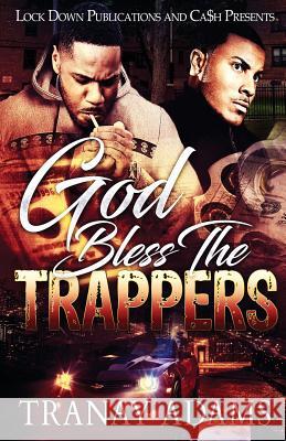 God Bless the Trappers Tranay Adams 9781949138603 Lock Down Publications