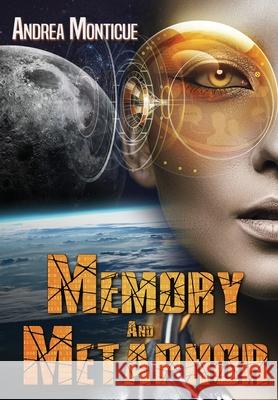Memory and Metaphor Andrea Monticue 9781949139112 Paper Angel Press