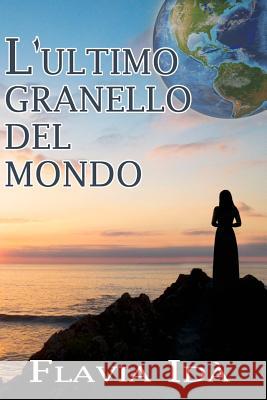 L'ultimo granello del mondo Ida, Flavia 9781949139297 Paper Angel Press