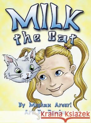 MILK The Cat Meghan Arcuri Ogmios Lieberman  9781949140415 Yap Jr.