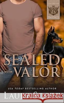 Sealed with Valor Laura Scott   9781949144826 Laura Iding