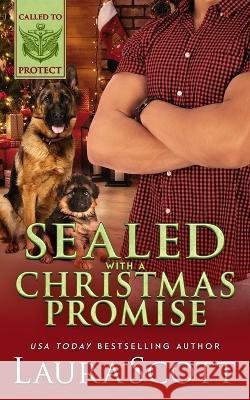 Sealed with a Christmas Promise Laura Scott   9781949144840 Laura Iding