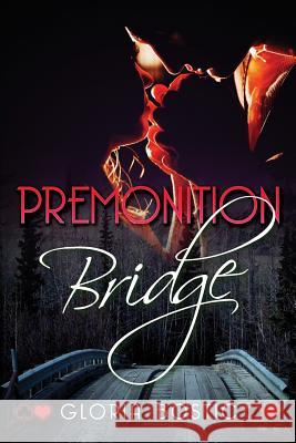 Premonition Bridge Gloria Bostic 9781949150230 Year of the Book Press