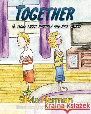 Together: A Story About Naughty and Nice Twins Morrow, Shana 9781949150384