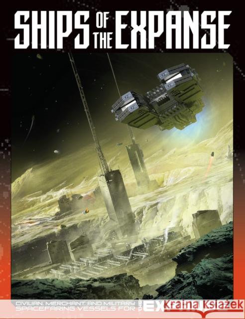 Ships of The Expanse Jason Mical 9781949160123