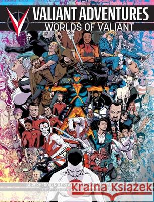 Worlds of Valiant: A Setting Sourcebook for the Valiant Adventures RP Alexander Thomas 9781949160628