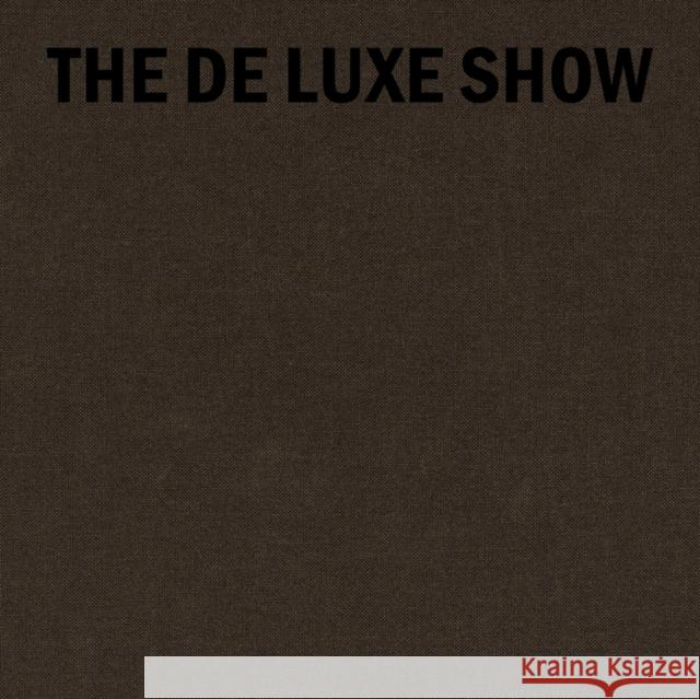 The De Luxe Show Amber Jamilla Musser 9781949172614 Karma