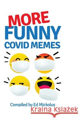 More Funny Covid Memes Ed Mickolus 9781949173109 Wandering Woods Publishers