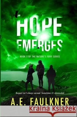 Hope Emerges A. E. Faulkner 9781949193107 Ae Faulkner