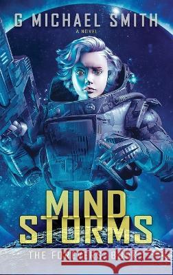 Mind Storms G Michael Smith 9781949193152 Indie Owl Press