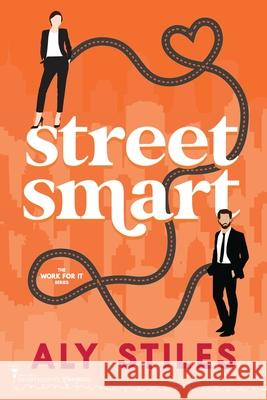 Street Smart Smartypants Romance Aly Stiles 9781949202571 Smartypants Romance