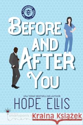 Before and After You Smartypants Romance Hope Ellis 9781949202649 Smartypants Romance