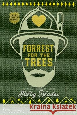 Forrest for the Trees Smartypants Romance Kilby Blades 9781949202663 Smartypants Romance