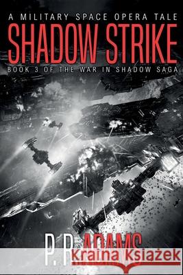 Shadow Strike P. R. Adams 9781949228120 Promethean Tales