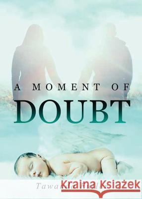 A Moment of Doubt Tawanda Fuller 9781949231403 Yorkshire Publishing