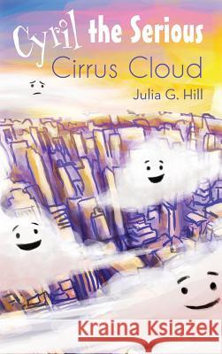 Cyril the Serious Cirrus Cloud Julia Hill 9781949231434 Yorkshire Publishing