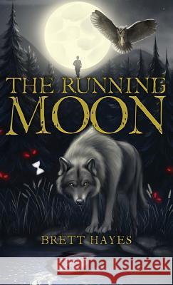 The Running Moon Brett Hayes 9781949231489 Yorkshire Publishing