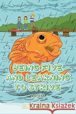 Being Five and Learning to Strive Paul V Picerni 9781949231717