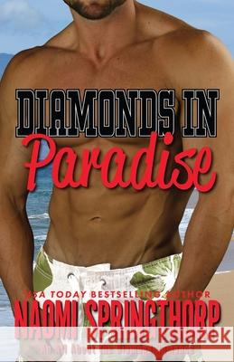 Diamonds in Paradise Naomi Springthorp 9781949243055 Naomi Springthorp