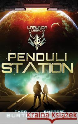 Penduli Station Tyra Burton Sherrie Fillion 9781949256048