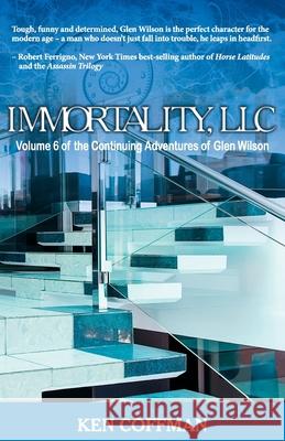 Immortality, LLC Ken Coffman 9781949267600 Stairway Press