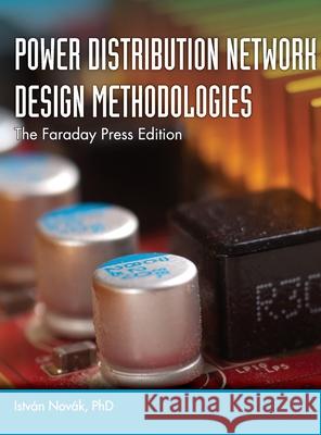 Power Distribution Network Design Methodologies István Novák 9781949267679