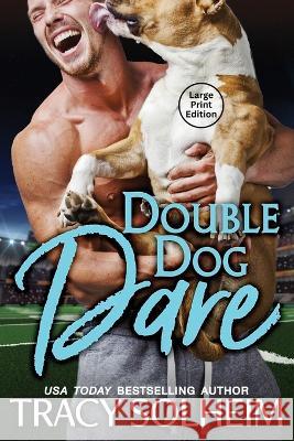 Double Dog Dare Tracy Solheim 9781949270242