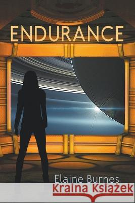 Endurance Elaine Burnes 9781949290851 Mindancer Press