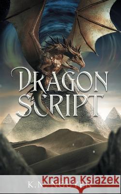 Dragon Script K N Nguyen   9781949322132 Dragonscript