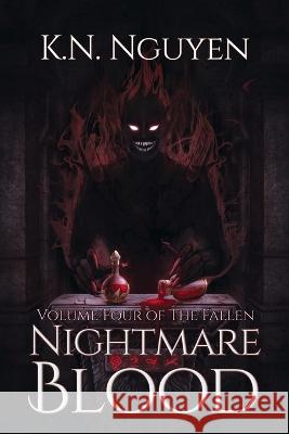 Nightmare Blood K N Nguyen   9781949322156 Dragonscript