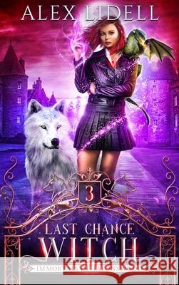 Last Chance Witch Alex Lidell 9781949347210 Danger Bearing Press