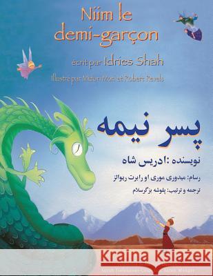 Niim le demi-garçon: Edition français-dari Shah, Idries 9781949358148 Hoopoe Books