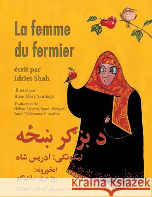 La Femme du fermier: Edition français-pachto Shah, Idries 9781949358223 Hoopoe Books