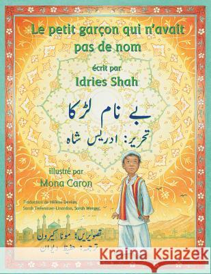 Le Petit garçon qui n'avait pas de nom: Edition français-ourdou Shah, Idries 9781949358315 Hoopoe Books