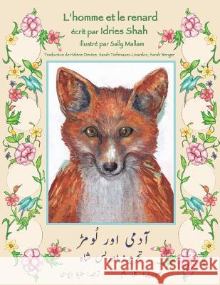 L'Homme et le renard: Edition français-ourdou Shah, Idries 9781949358360 Hoopoe Books