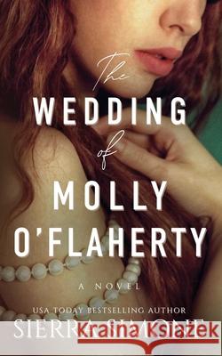 The Wedding of Molly O'Flaherty Sierra Simone 9781949364156