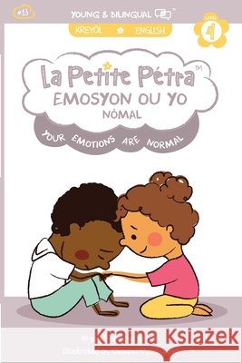 Emosyon Ou Yo Nòmal: Your Emotions Are Normal Armand Kanzki, Krystel 9781949368727