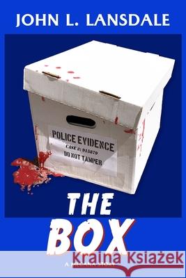 The Box: A Mecana Story John L. Lansdale 9781949381108 Bookvoice Publishing