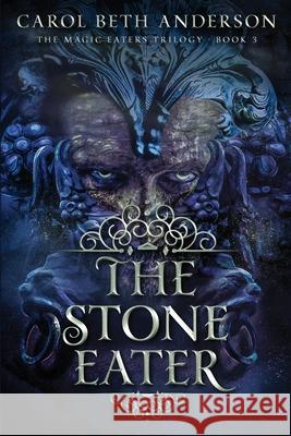 The Stone Eater Carol Beth Anderson 9781949384079