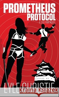 Prometheus Protocol Lyle Christie 9781949386240 Lyle Christie
