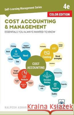 Cost Accounting and Management Essentials You Always Wanted To Know (Color) Vibrant Publishers 9781949395266 Vibrant Publishers