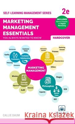 Marketing Management Essentials You Always Wanted To Know (Second Edition) Callie Daum, Vibrant Publishers 9781949395730